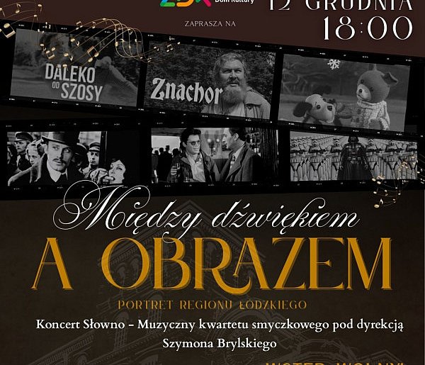 Koncert Między dźwiękiem a obrazem – portret regionu łódzkiego-72585
