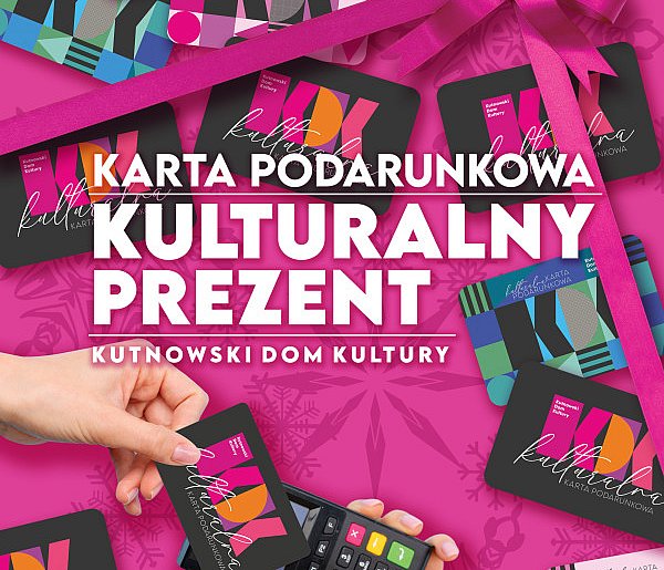 Kulturalny prezent – podaruj bliskim radość. Karty podarunkowe z KDK-72624