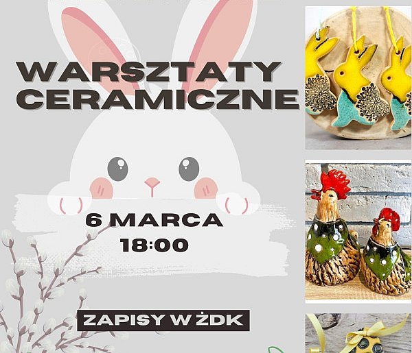 Trwają zapisy na Wielkanocne Warsztaty Ceramiczne w Żychlinie