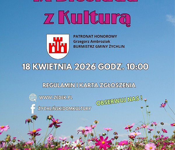 Żychliński Dom Kultury: IX Biesiada z Kulturą już 18 kwietnia!