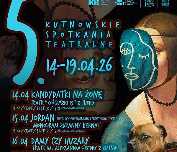 5. Kutnowskie Spotkania Teatralne w kwietniu: monodram Zuzanny Biernat