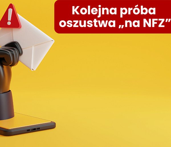 Pacjenci zagrożeni! Atak oszustów na "Narodowy Fundusz Zdrowia"