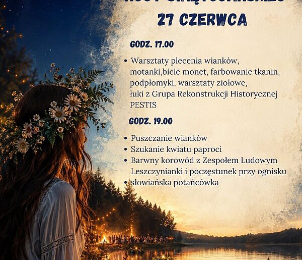 Zapraszamy na Obchody Nocy Świętojańskiej w Leszczynku!