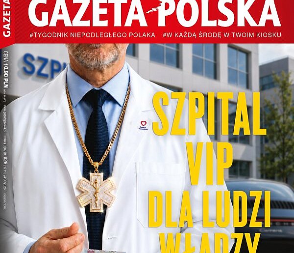 Gazeta Polska: Szpital VIP dla ludzi władzy