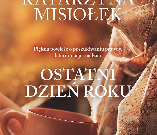 Izabela Kuciapska: recenzja książki Ostatni dzień roku