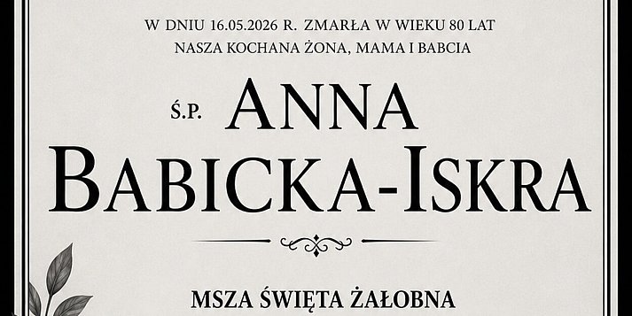 Zmarła śp. lekarz Anna Babicka-Iskra. Pogrzeb 21 maja o 12.00 w Kutnie