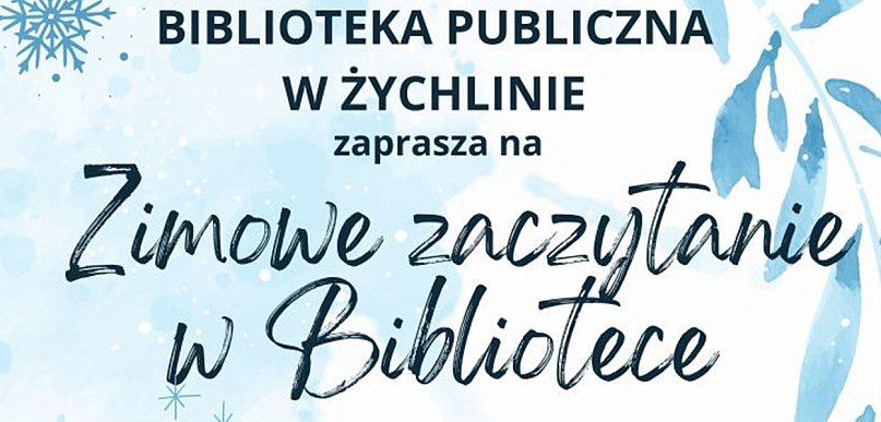 Zimowe zaczytanie w żychlińskiej bibliotece. Ferie nie tylko z książką