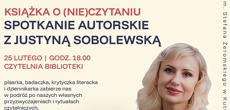 Justyna Sobolewska w Kutnie – spotkanie wokół „Książki o (nie)czytaniu”
