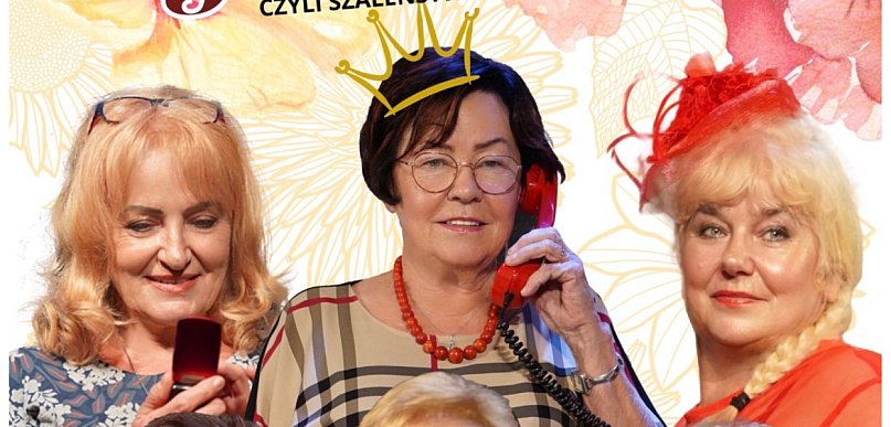 Być kobietą, czyli szaleństwa dojrzałej młodości. Bilety na spektakl w ŻDK