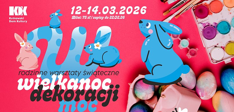 Rodzinne warsztaty dekoracji wielkanocnych z Agnieszką Dąbrowską-Walczak