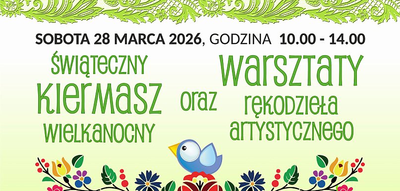 Świąteczny Kiermasz Wielkanocny i warsztaty rękodzieła w Muzeum