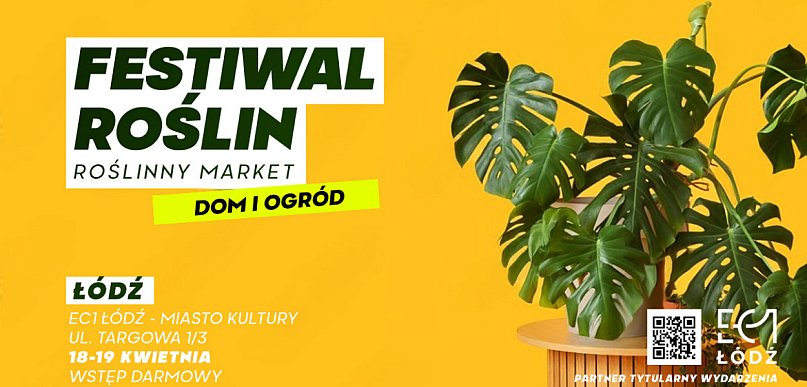 Zielona rewolucja w Łodzi! Festiwal Roślin wraca z unikalnymi okazami i cenami
