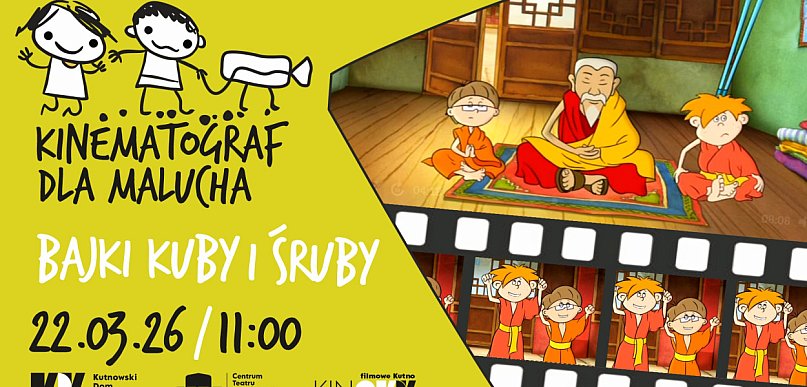 W niedzielę Kinematograf dla Malucha - Bajki Kuby i Śruby