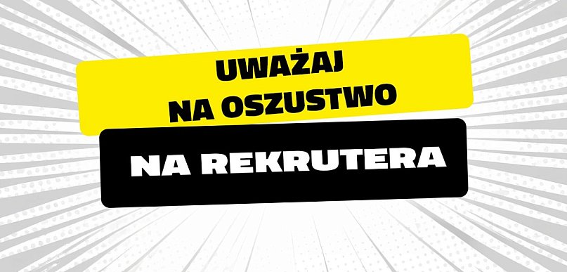 Bankowcy dla CyberEdukacji: uważaj na oszustwo „na rekrutera”