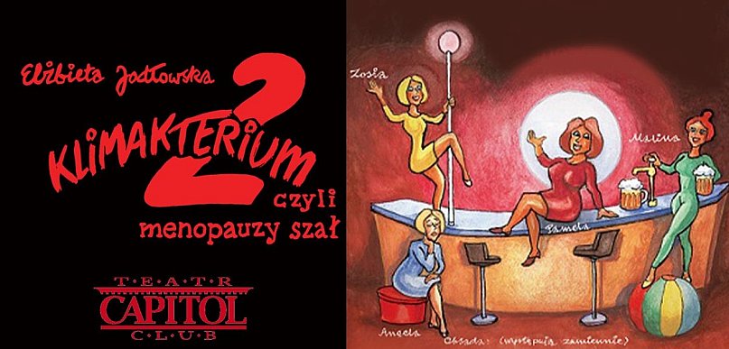 Spektakl Klimakterium 2 czyli menopauzy szał w Kutnie 23 kwietnia