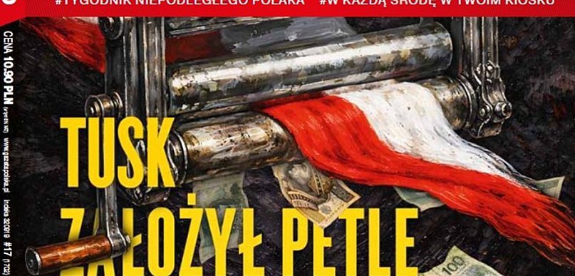 Gazeta Polska: Tusk założył pętlę na szyi polskiej gospodarki