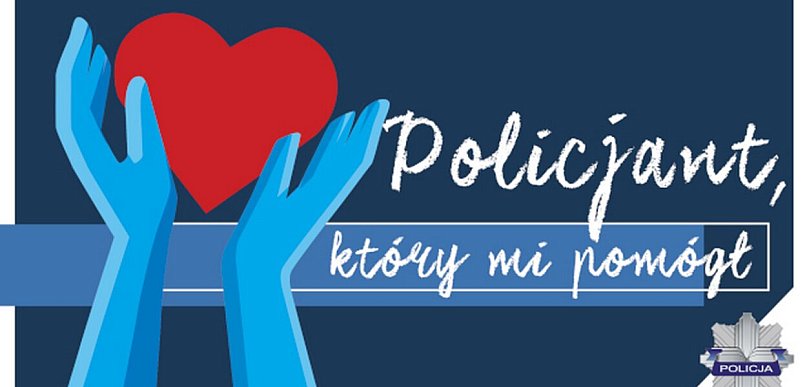Zgłoś kandydata do konkursu „Policjant, który mi pomógł”!