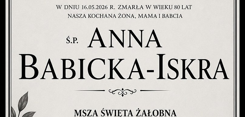 Zmarła śp. lekarz Anna Babicka-Iskra. Pogrzeb 21 maja o 12.00 w Kutnie