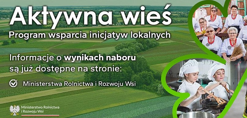 Program „Aktywna wieś” - znamy wyniki naboru! Organizacje z Kutnowskiego na liście