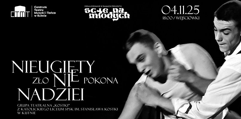 Nieugięty – Zło nie pokona nadziei. Spektakl Sceny Młodych w Kutnie - 71496