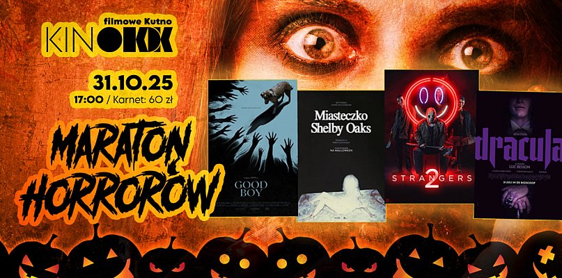 Maraton horrorów w kutnowskim Kinie. Sprawdź co grają - 71592