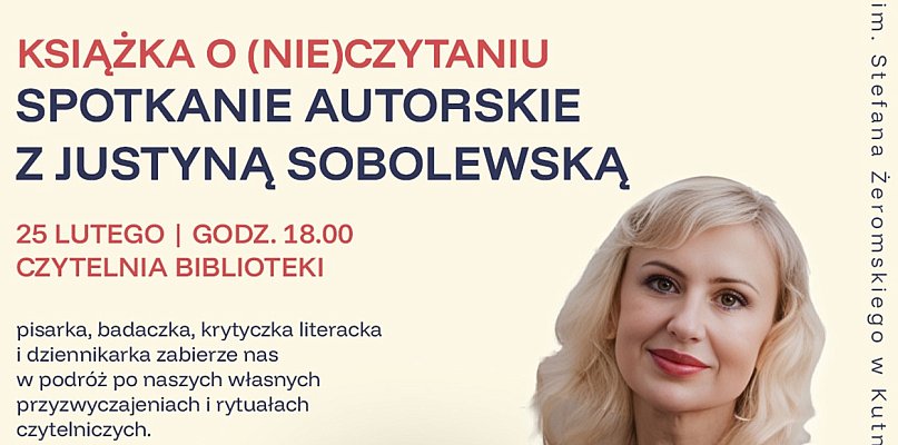 Justyna Sobolewska w Kutnie – spotkanie wokół „Książki o (nie)czytaniu”