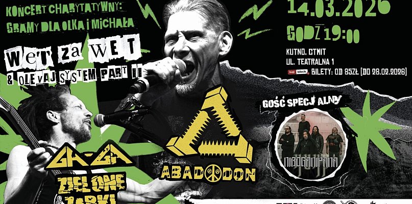 Dziś zagrają dla Olka i Michała: Ga-Ga Zielone Żabki, Abaddon i Niboganipana