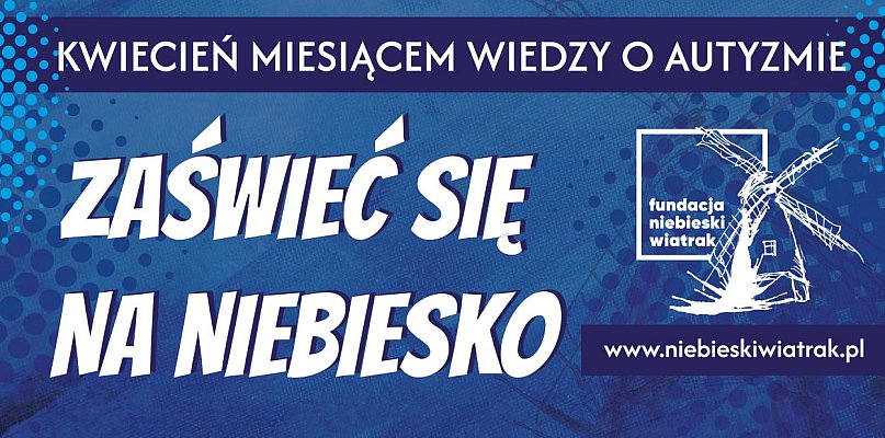 Marsz na Niebiesko w Kutnie rozpocznie Miesiąc Wiedzy na temat Autyzmu
