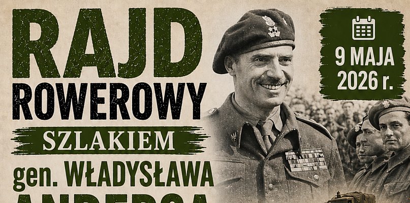 Trwają zapisy na Rajd Rowerowy Szlakiem gen. Władysława Andersa!