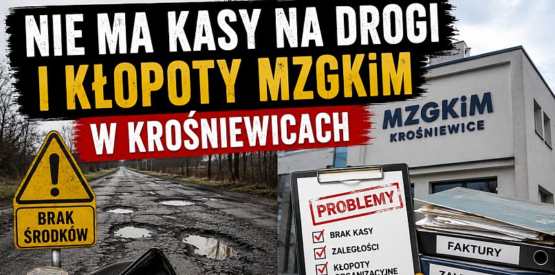 Nie ma kasy na drogi i kłopoty MZGKiM w Krośniewicach. Debata cz. 2