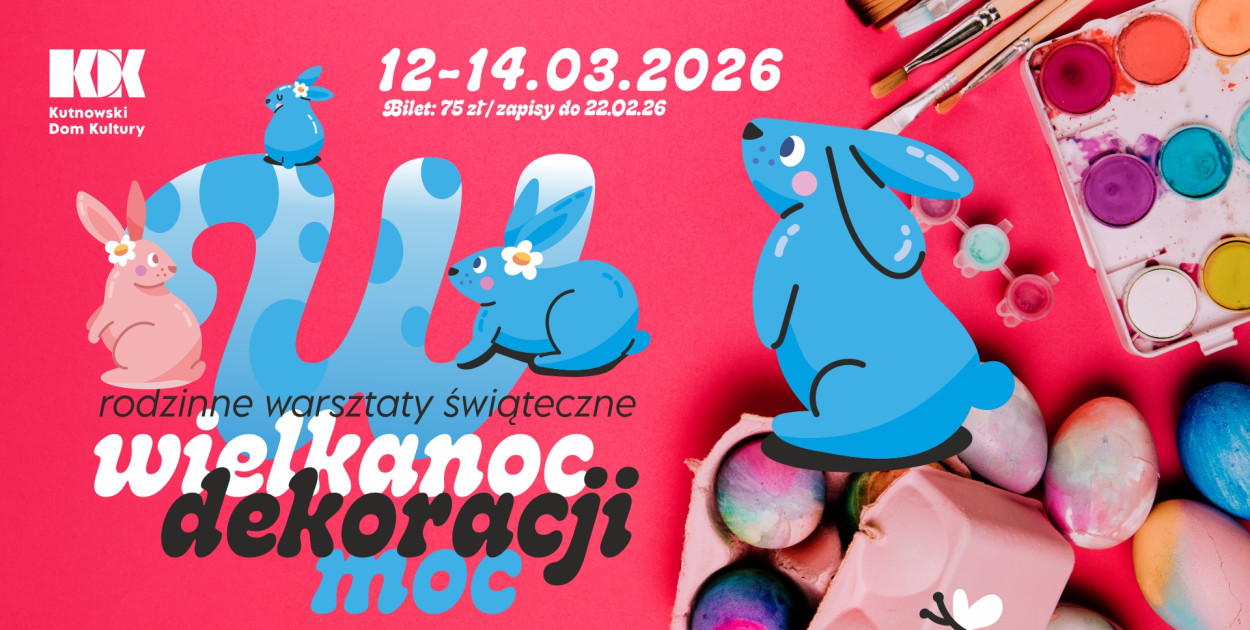 Rodzinne warsztaty dekoracji wielkanocnych z Agnieszką Dąbrowską-Walczak