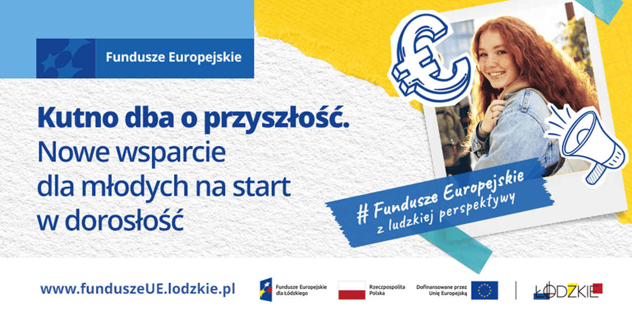 Kutno dba o przyszłość. Nowe wsparcie dla młodych na start w dorosłość