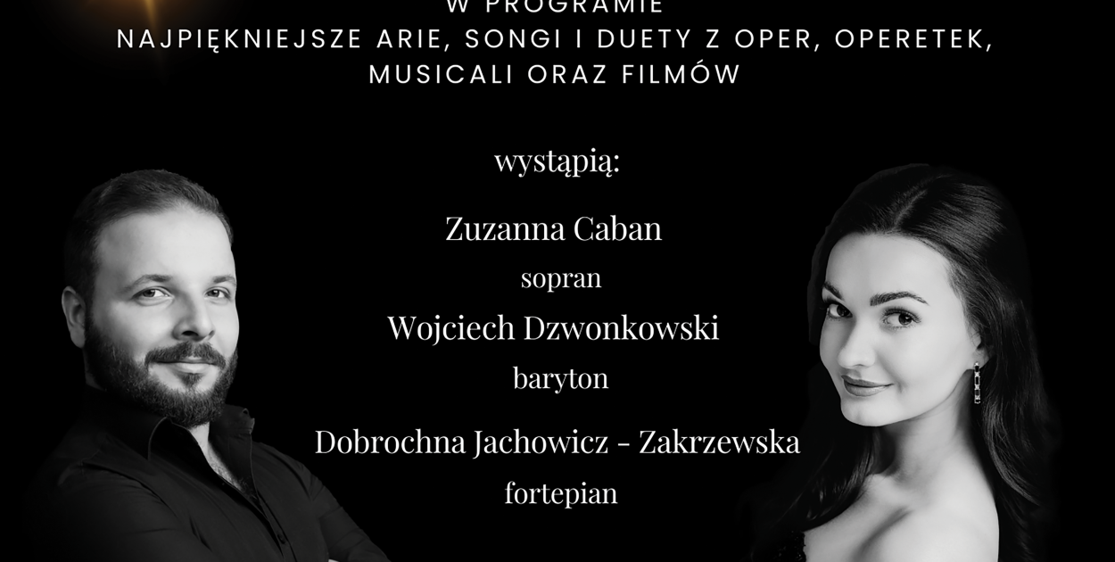 Z opery na Broadway - koncert w Żychlińskim Domu Kultury