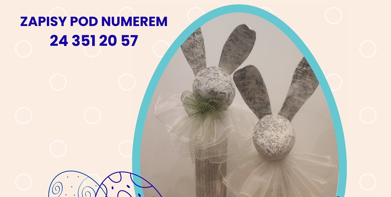 Wielkanocny zając. Zabierz go ze sobą. Warsztaty w Żychlinie