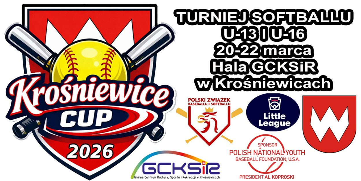 Krośniewice Cup 2026 Turniej Softballu U-13 i U-16 20-24 marca