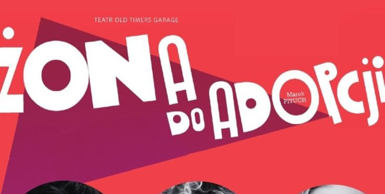 Spektakl komediowy „Żona do adopcji”. Żychliński Dom Kultury zaprasza