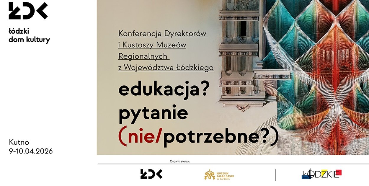 W Kutnie Konferencja Dyrektorów i Kustoszy Muzeów Regionalnych