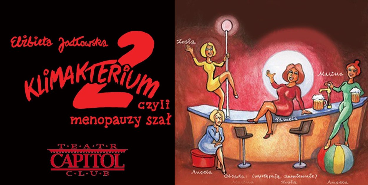 Spektakl Klimakterium 2 czyli menopauzy szał w Kutnie 23 kwietnia